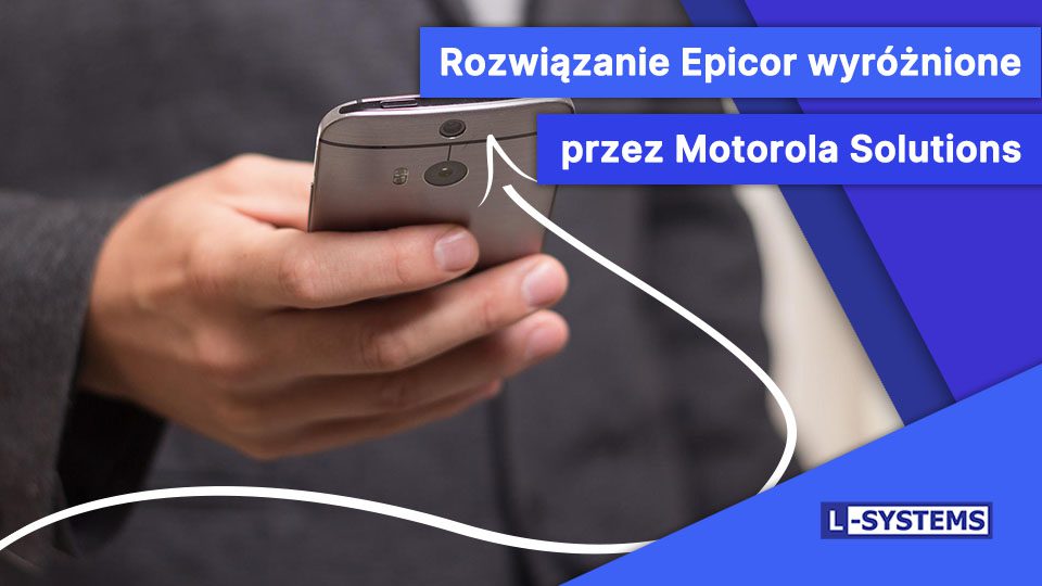Epicor wygrywa konkurs Motorola Solutions